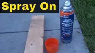 How To Use Spray On Adhesive To Stick Things Together-Easy Tutorial
