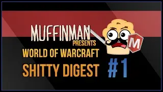 World of Warcraft Private Server Shitty Digest - Volume 1