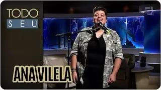 Musical com Ana Vilela - Todo Seu (16/02/18)