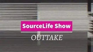 Outtake SourceLife Show - Behind the scenes the Source Life show backstory from Ayse Durmush