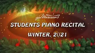 Students Piano Recital (Winter, 2021)