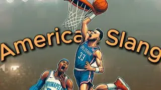 Explore Some Interesting Basketball Vocabulary | American Slang