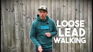 Loose Lead Walking : Teach Your Dog to Follow You