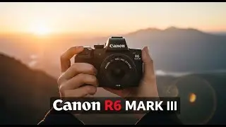 Слухи о Canon R6 Mark III: открытый затвор 8K, более быстрая автофокусировка и цена менее 3 тыс. ...
