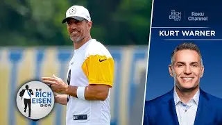 NFL Network&rsquo;s Kurt Warner: Steelers&rsquo; Scheme Sets Up Aaron Rodgers for Success | The Rich Eisen Show