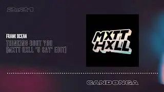 Frank Ocean - Thinking Bout You (MXTT HXLL 'U Say' Edit)
