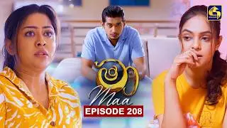 Maa (මා) | Episode 208 | 16th February 2026 | Swarnavahini