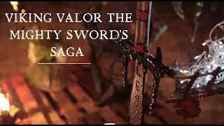 Viking Valor The Mighty Sword's Saga