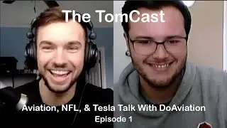 Craziest Part 135 (Charter) Stories, Sports Talk, & Changes From A Pandemic W/ DoAviation - TomCast
