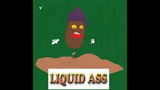 Liquid Ass