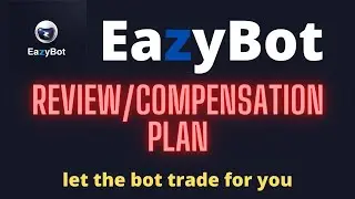 EazyBot Overview | EazyBot Compensation Plan | EazyBot Review