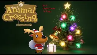 Animal Crossing Episode 5 Jingle Comes to Town