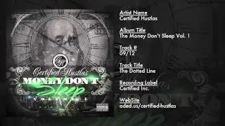 Certified Hustlas The Dotted Line @EternalClicc @ADED2012