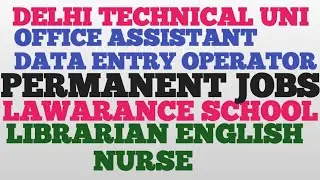 LIBRARIAN OFFICE ASSISTANT ENGLISH NURSE DTU LAWRANCE SCHOOL 