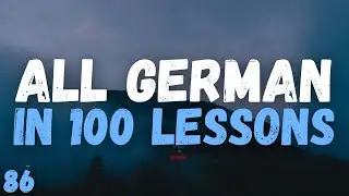 All German in 100 Lessons! &ndash; Lesson 86 | Essential German Words & Phrases