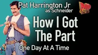 Pat Harrington Jr  tells How I Got The Part as Schneider on One Day at a Time