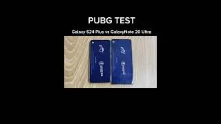 Galaxy S24 PLUS vs GALAXY NOTE 20 ULTRA PUBG TEST