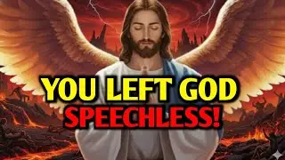 🛑 GOD SAYS;- YOU LEFT ME SPEECHLESS!  | GOD'S MESSAGE FOR YOU TODAY | Ep~ 195