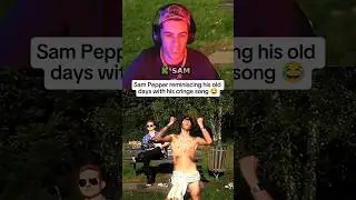 Sam Pepper reminiscing his old days with his cringe song 😂#clips #stream #sampepper