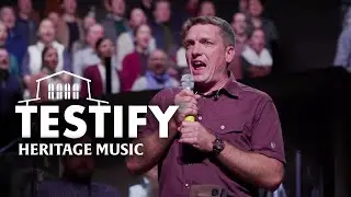 Testify | Heritage Music | at Homestead Heritage