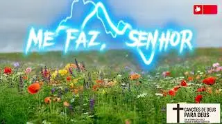 Me faz, Senhor/ Hino/O que fazer quando a vontade é desistir?/ ver descrição./