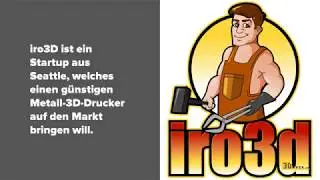 iro3d pr&auml;sentiert Metall 3D-Drucker f&uuml;r 5000 Dollar