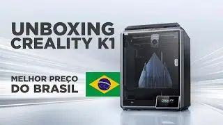 Unboxing Creality K1 -  Melhor Preço do Brasil - A impressora mais rápida do mercado
