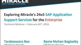 Exploring Miracle&rsquo;s 24x5 SAP Application Support Services for the Enterprise | Technical Webinar