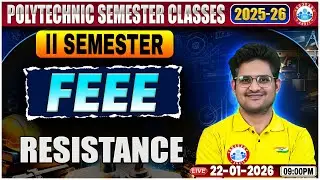 UP Polytechnic FEEE Class | Resistance | FEEE Polytechnic 2nd Semester Class By Kishor Sir
