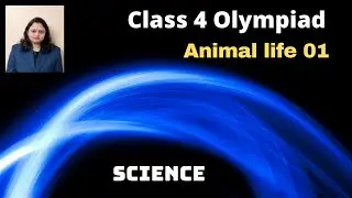 SCIENCE OLYMPIAD | CLASS 4 | Animals 01