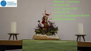 Gottesdienst am 11. Januar 2026
