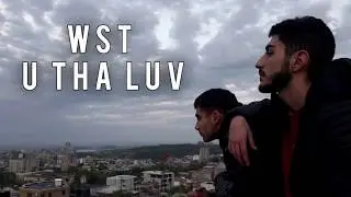 WST - U Tha Luv