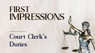 11 - Court Clerk Duties