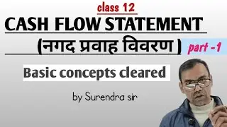 Cash flow statement class 12 || cash flow statement || cash flow statement part -1||