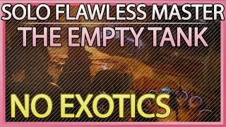 Solo Flawless 1350 The Empty Tank - No Exotics - Destiny 2