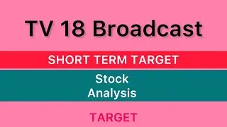 TV 18 BROADCAST LTD STOCK TARGET 🎾 TV 18 BRODCOAST LTD STOCK ANALYSIS STOCK NEWS BIG UPDATE 17-09-24