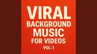 Viral Background Music for Videos, Vol. 1 (Alpha)