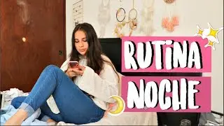 Rutina de noche (Actualizada) 2017 ValeHB