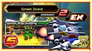 KH2 gummi - Splash Island [EX Mission 2] Rank S Medal Lv 30 (plus recommended model to use)