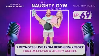 Two Keynotes LIVE From Hedonism Resort: Luna Matatas & Ashley Manta