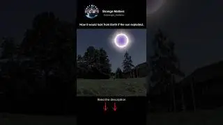 How it would look from Earth if the sun exploded