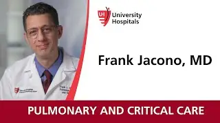 Dr. Frank Jacono - Pulmonary and Critical Care
