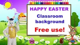 HAPPY EASTER background - Animated SCREEN background Education - Virtual/Online Classroom [FREE USE]