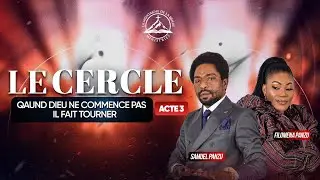 Le cercle : quand Dieu ne commence pas, il fait tourner - Samuel PANZU