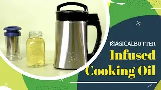 Infused Cooking Oil made in the MagicalButter Machine