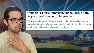 R/FatLogic is a Toxic Community!