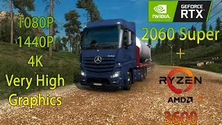 Euro Truck Simulator 2 | RTX 2060 Super + Ryzen 5 3600 | 1080p 1440p 4K Very High Settings