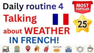 How to talk about the weather in French with 25 Most popular questions and answers