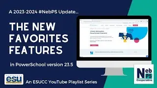 The New Favorites Features in Powerschool Version 23.5