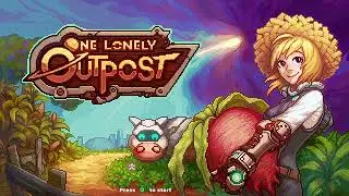 One Lonely Outpost - Blind Playthrough #1